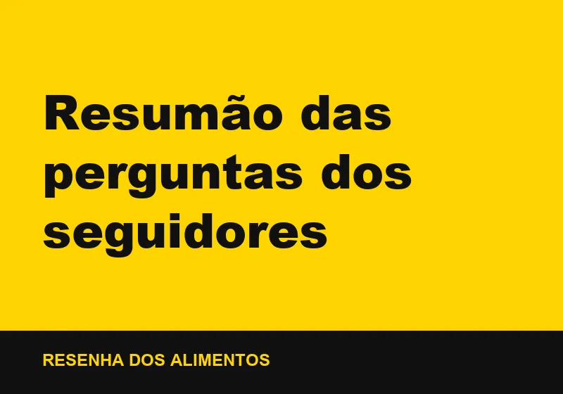 Resumão das perguntas dos seguidores
